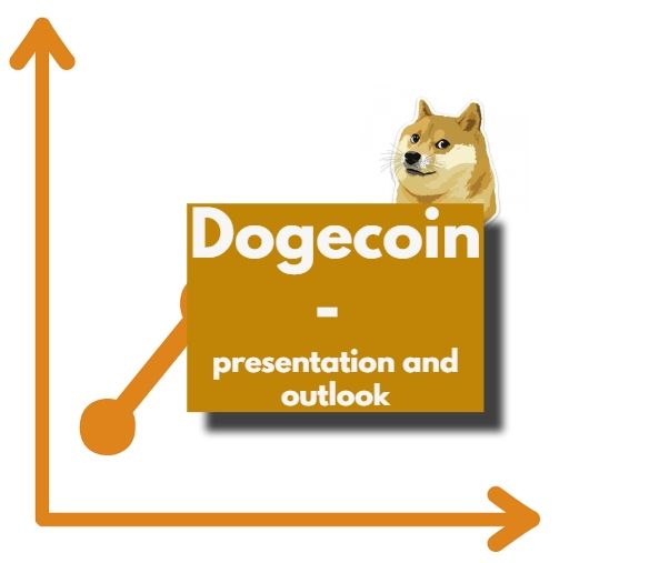 Dogecoin - presentation and outlook