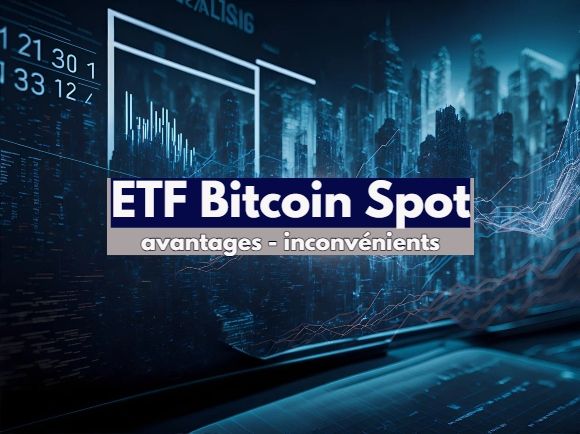 Investir dans un ETF Bitcoin Spot
