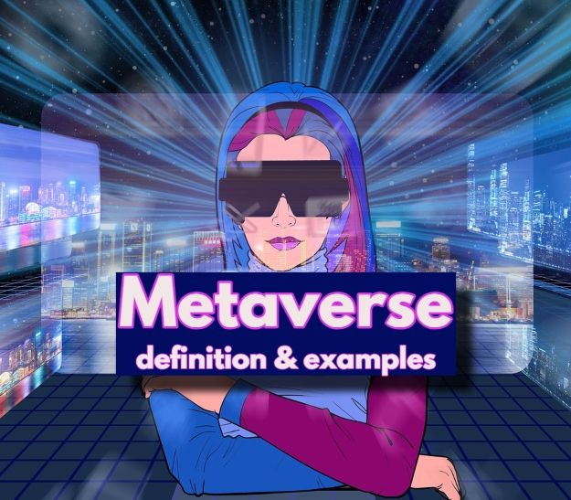 Metaverse - definition and examples