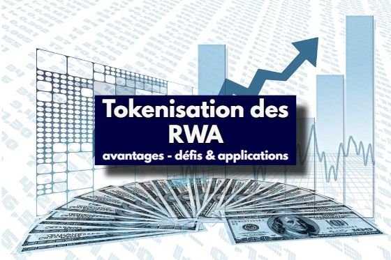 Tokenisation des RWA