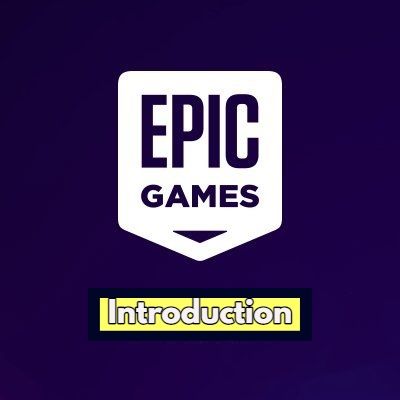 Epic Games - introduction